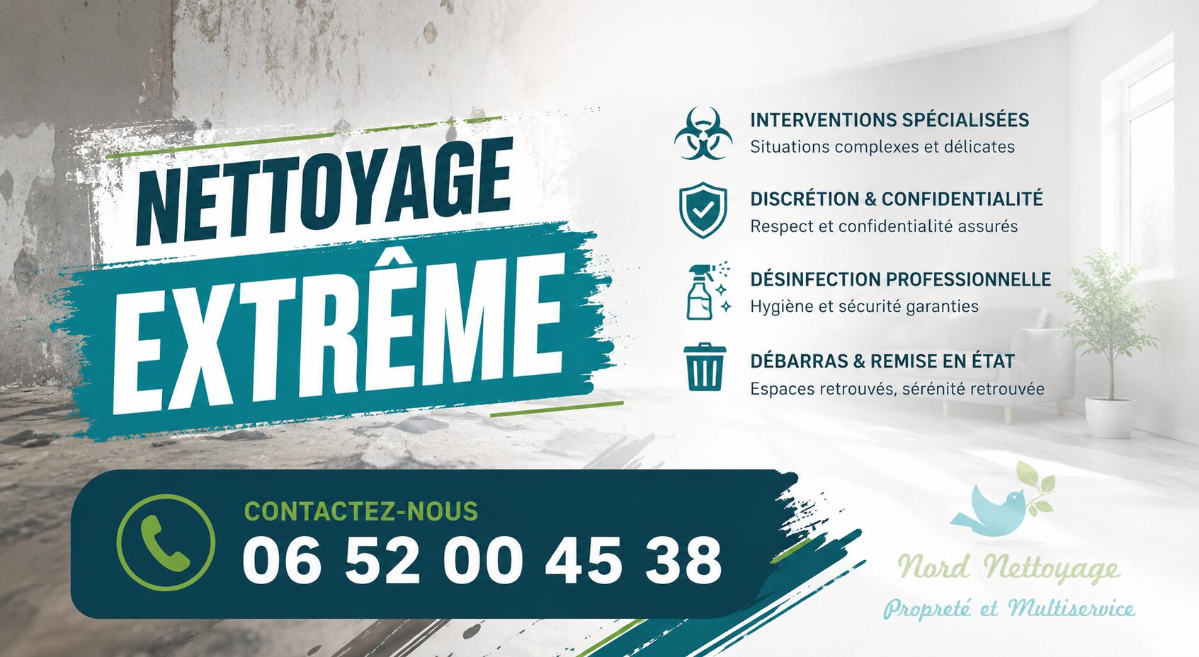 Visuel de nettoyage extrême à Dommartin avec intervention rapide, numéro de contact et expertise en désinfection, débarras et remise en état.